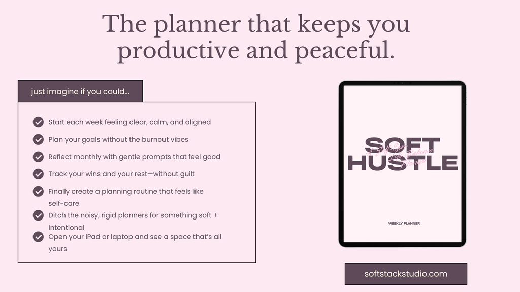 Soft Hustle – Weekly Self-Care & Life Balance Planner