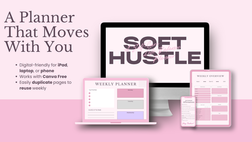 Soft Hustle – Weekly Self-Care & Life Balance Planner
